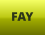FAY
