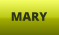 MARY